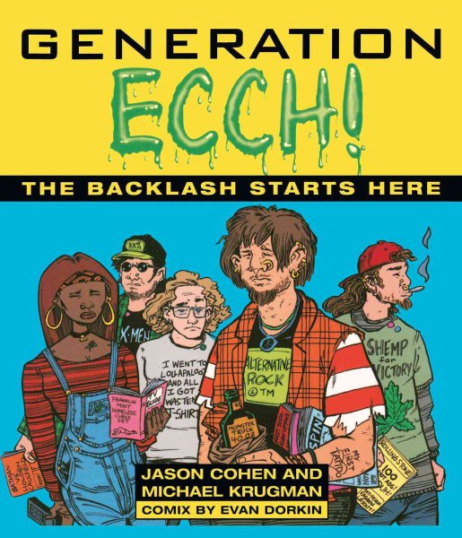 Generation Ecch!: The Backlash Starts Here