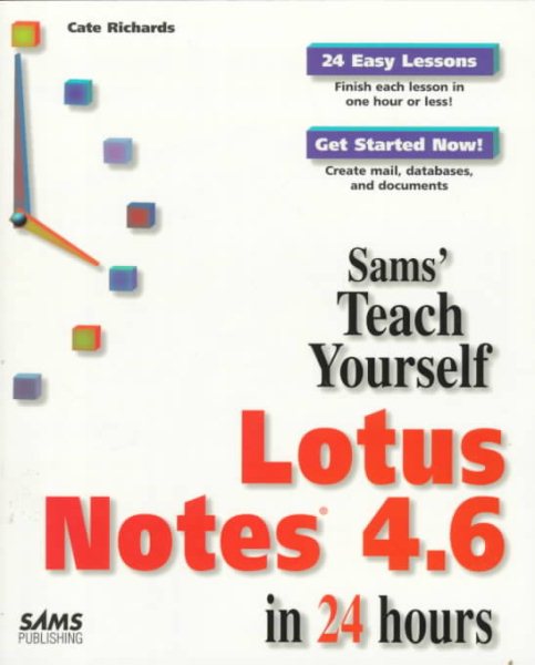 Sams Teach Yourself Lotus Notes 4.6 in 24 Hours cover