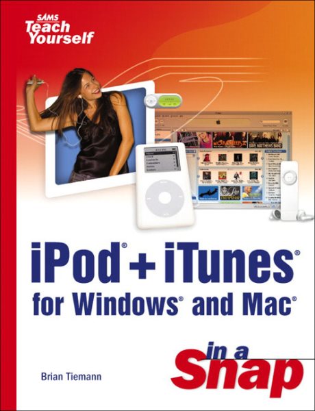 iPod+iTunes for Windows and Mac in a Snap (Sams Teach Yourself) cover