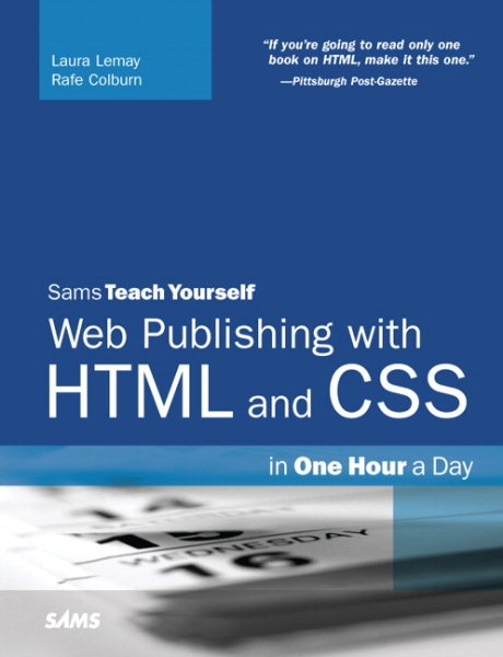 Sams Teach Yourself Web Publishing With HTML And CSS: In One Hour A Day cover