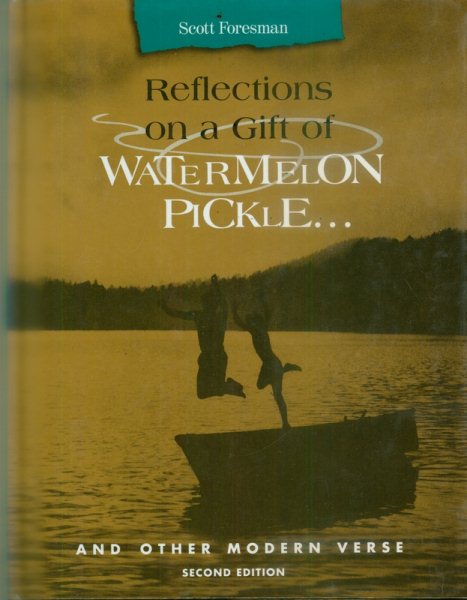 Reflections on a Gift of Watermelon Pickle... And Other Modern Verse
