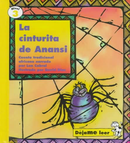 LA Cinturita De Anansi / Anansi's Narrow Waist: Cuento Tradicional Africano (Nivel 3 / Let Me Read Level 3) (Spanish Edition) cover