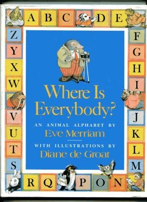 Where is Everybody? An Animal Alphabet cover