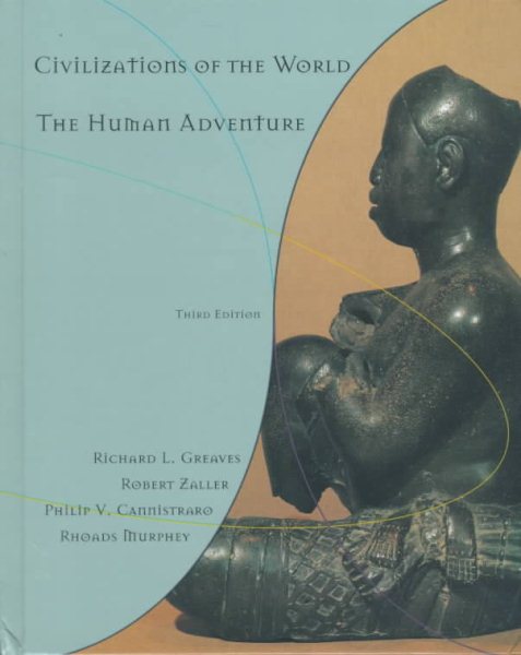 Civilizations of the World, Single Volume Edition: The Human Adventure (3rd Edition) cover