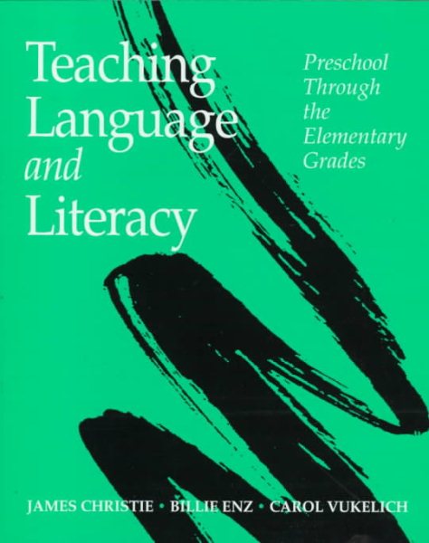 Teaching Language and Literacy: Preschool Through the Elementary Grades cover