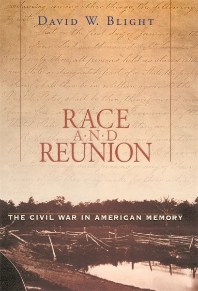 Race and Reunion: The Civil War in American Memory cover