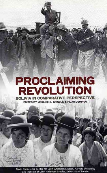 Proclaiming Revolution: Bolivia in Comparative Perspective (Series on Latin American Studies) cover