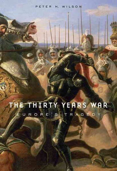 The Thirty Years War: Europe's Tragedy cover