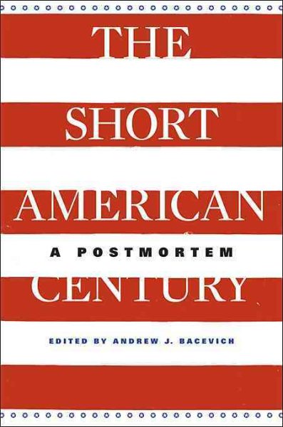 The Short American Century: A Postmortem cover
