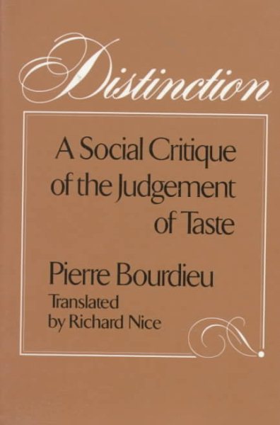 Distinction: A Social Critique of the Judgement of Taste cover