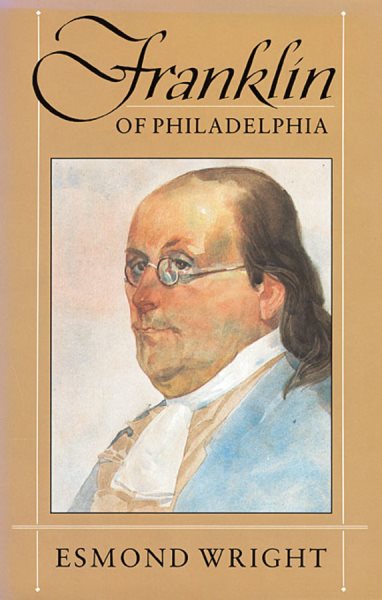 Franklin of Philadelphia (Belknap Press S) cover