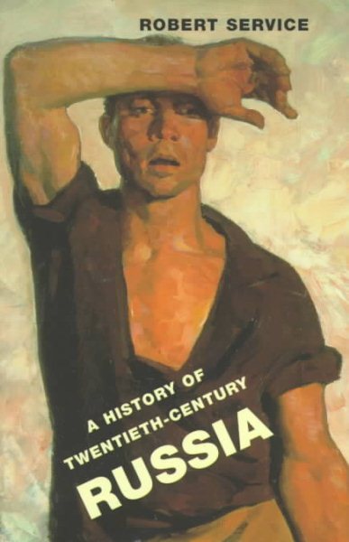 A History of Twentieth-Century Russia