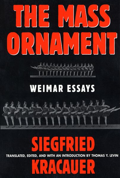The Mass Ornament: Weimar Essays cover