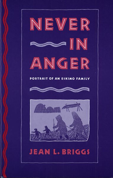 Never in Anger: Portrait of an Eskimo Family cover