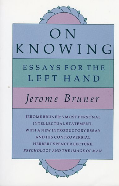 On Knowing: Essays for the Left Hand, Second Edition cover