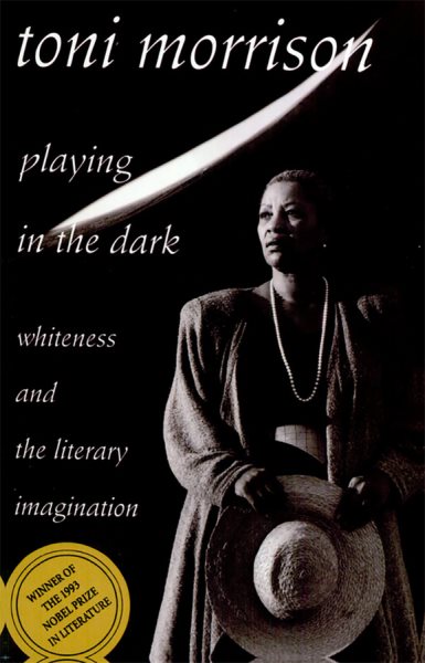 Playing in the Dark : Whiteness and the Literary Imagination cover