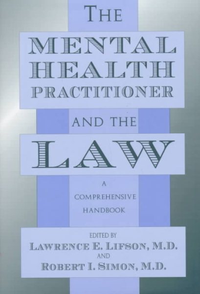 The Mental Health Practitioner and the Law: A Comprehensive Handbook cover