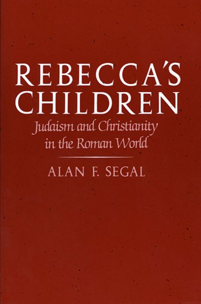 Rebecca’s Children: Judaism and Christianity in the Roman World cover