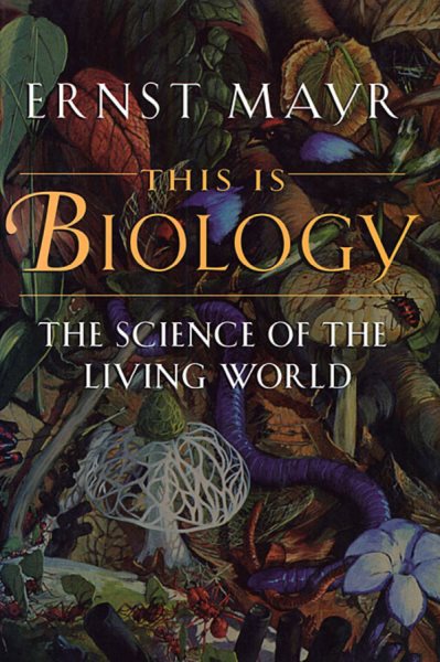 This Is Biology: The Science of the Living World cover