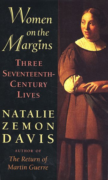 Women on the Margins: Three Seventeenth-Century Lives cover
