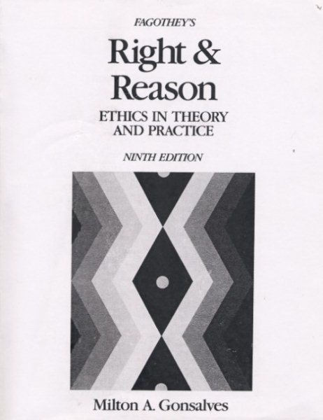 Fagothey's Right and Reason: Ethics in Theory and Practice (9th Edition) cover