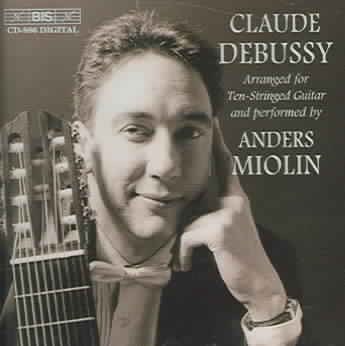 Claude Debussy Arranged for Ten-Stringed Guitar and Performed by Anders Miolin