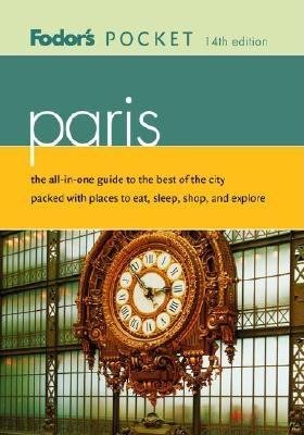 Fodor's Pocket Paris, 14th Edition: THe All-in-One Guide to the Best of the City Packed with Places to Eat, Sleep, Shop, and Explore (Travel Guide) cover