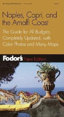 Fodor's Naples, Capri, and the Amalfi Coast, 2nd Edition: The Guide for All Budgets, Completely Updated, with Color Photos and Many Maps (Travel Guide) cover