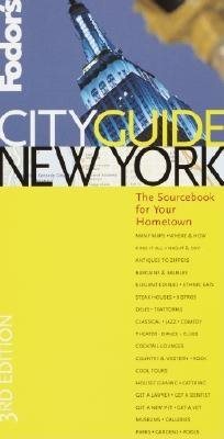 Fodor's Cityguide New York City, 3rd Edition: The Sourcebook for Your Hometown (Fodor's Cityguides) cover
