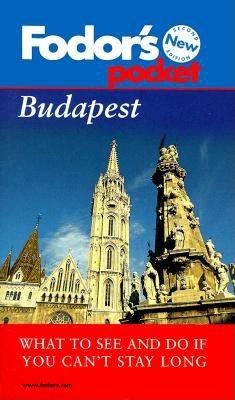 Fodor's Pocket Budapest, 2nd Edition: What to See and Do If You Can't Stay Long (Fodor's Pocket Guides) cover