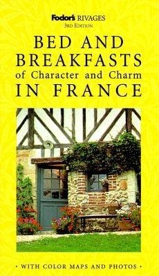 Rivages: Bed and Breakfasts of Character and Charm in France cover