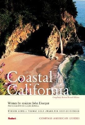 Compass American Guides: Coastal California, 2nd Edition (Full-color Travel Guide)