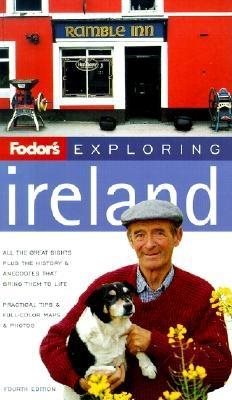 Fodor's Exploring Ireland, 4th Edition (Exploring Guides)