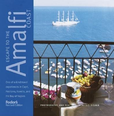 Fodor's Escape to the Amalfi Coast, 2nd Edition (Fodor's Escape Guides (2)) cover
