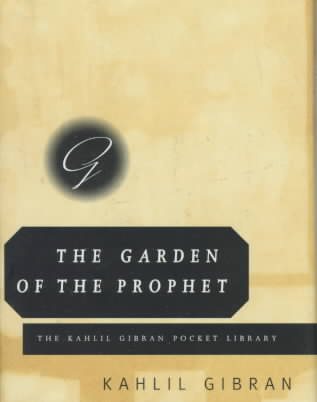 The Garden of the Prophet (Kahlil Gibran Pocket Library) cover