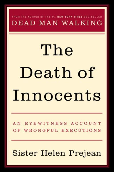The Death of Innocents: An Eyewitness Account of Wrongful Executions cover