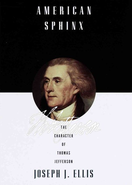 American Sphinx: The Character of Thomas Jefferson cover