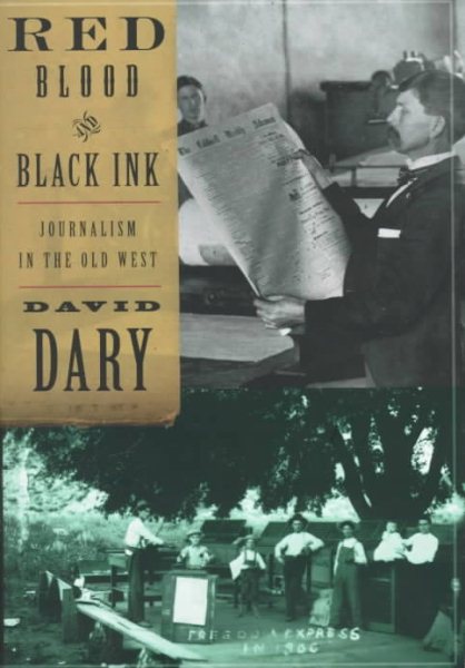 Red Blood & Black Ink: Journalism in the Old West cover