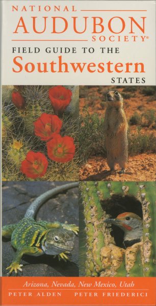 National Audubon Society Field Guide to the Southwestern States: Arizona, New Mexico, Nevada, Utah (Audubon Field Guide) cover