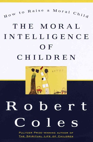 The Moral Intelligence of Children cover