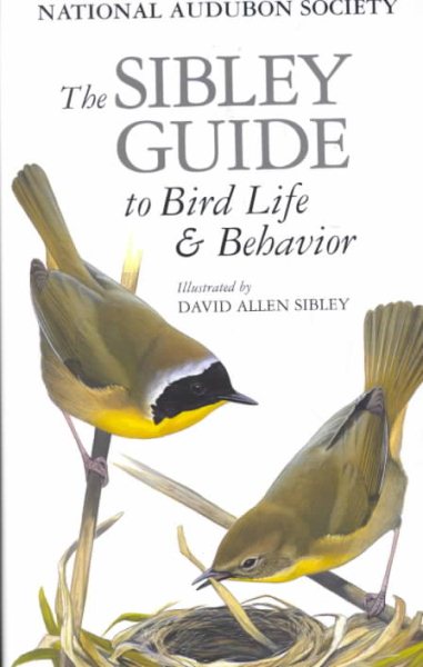 The Sibley Guide to Bird Life & Behavior cover