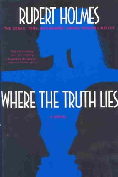 Where the Truth Lies: A Novel cover