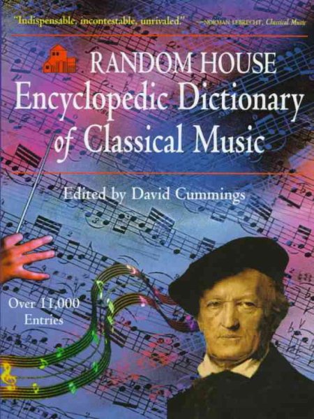 Random House Encyclopedic Dictionary of Classical Music