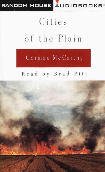 Cities of the Plain (McCarthy, Cormac, Border Trilogy, Volume 3/Cassette/Abridged)