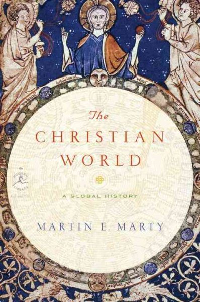 The Christian World: A Global History (Modern Library Chronicles) cover