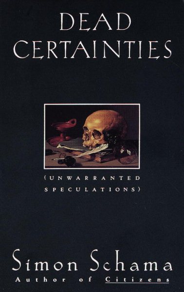 Dead Certainties: Unwarranted Speculations cover