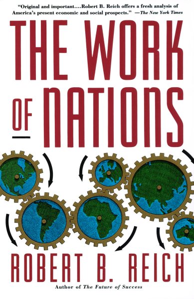 The Work of Nations: Preparing Ourselves for 21st Century Capitalism cover