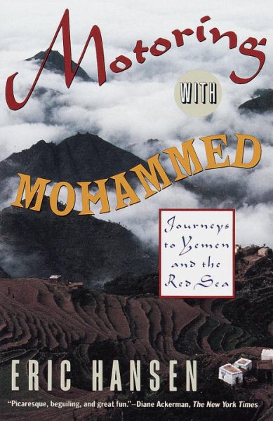 Motoring with Mohammed: Journeys to Yemen and the Red Sea cover