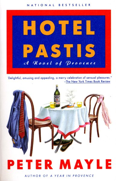Hotel Pastis: A Novel of Provence cover