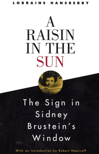 A Raisin in the Sun and The Sign in Sidney Brustein's Window cover